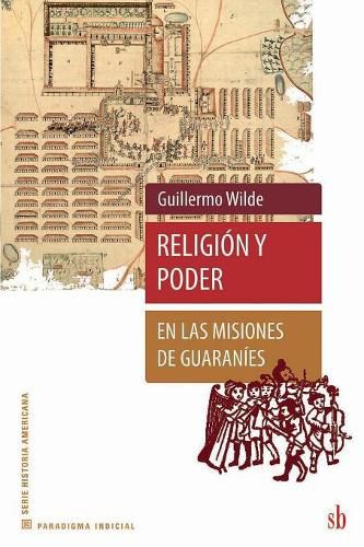 Cover image for Religion y poder en las misiones de guaranies