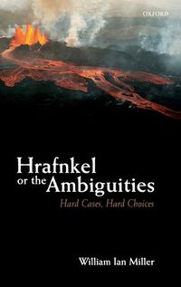 Cover image for Hrafnkel or the Ambiguities: Hard Cases, Hard Choices