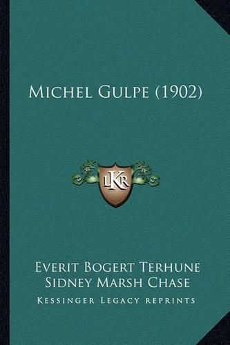 Cover image for Michel Gulpe (1902) Michel Gulpe (1902)