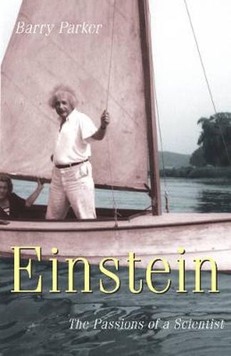 Einstein: The Passions of a Scientist