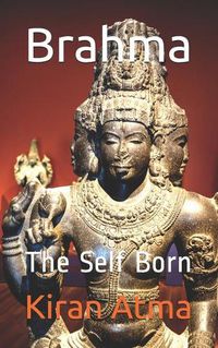 Cover image for Brahma: The Self Born
