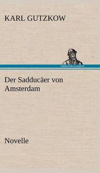 Cover image for Der Sadducaer Von Amsterdam