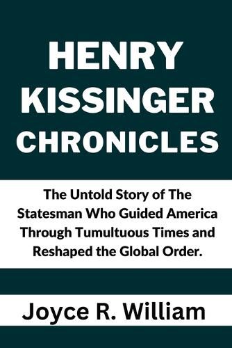 Henry Kissinger Chronicles