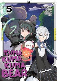 Cover image for Kuma Kuma Kuma Bear (Manga) Vol. 5