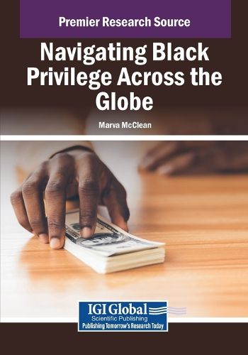 Cover image for Navigating Black Privilege Across the Globe