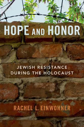 Cover image for Hope and Honor: Jewish Resistance during the Holocaust