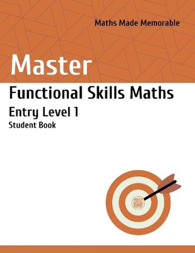 Cover image for Master Functional Skills Maths Entry Level 1 - Student Book