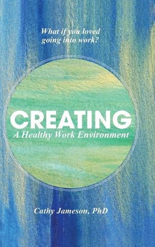 Cover image for Creating a Healthy Work Environment