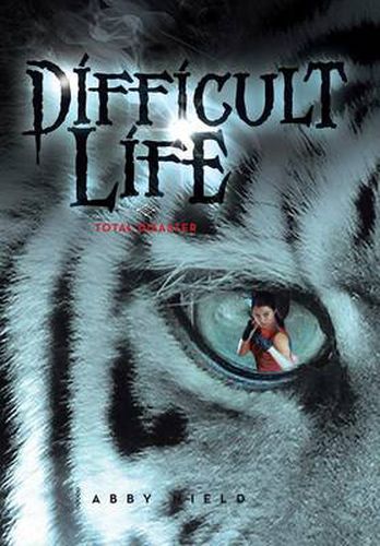 Cover image for Difficult Life: Total Disaster