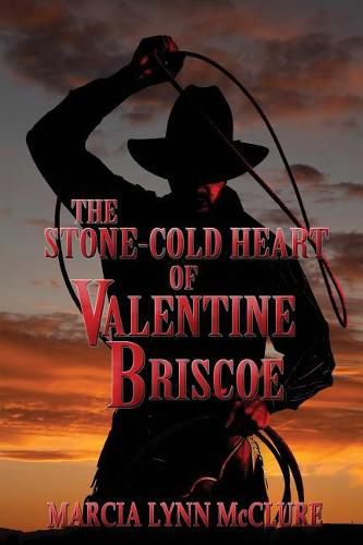 Cover image for The Stone-Cold Heart of Valentine Briscoe