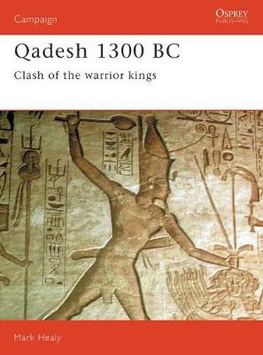 Cover image for Qadesh 1300 BC: Clash of the warrior kings