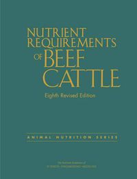 Cover image for Nutrient Requirements of Beef Cattle: Eighth Revised Edition