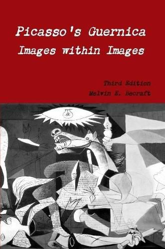 Cover image for Picasso's Guernica - Images within Images, Third Edition