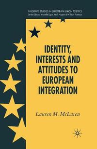 Cover image for Identity, Interests and Attitudes to European Integration