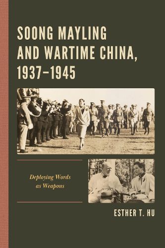 Cover image for Soong Mayling and Wartime China, 1937-1945