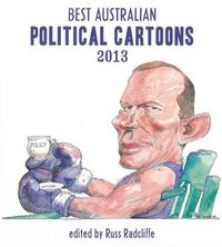 Cover image for Best Australian Political Cartoons 2013