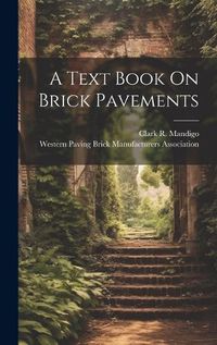 Cover image for A Text Book On Brick Pavements