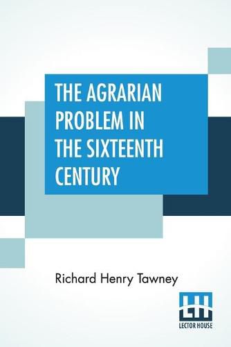 Cover image for The Agrarian Problem In The Sixteenth Century