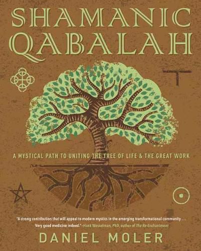 Cover image for Shamanic Qabalah: A Mystical Path to Uniting the Tree of Life and the Great Work