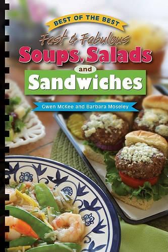 Cover image for Best of the Best Fast & Fabulous Soups, Salads and Sandwiches