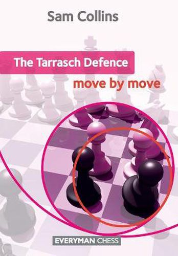 The Tarrasch Defence: Move by Move