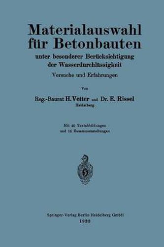 Cover image for Materialauswahl Fur Betonbauten Unter Besonderer Berucksichtigung Der Wasserdurchlassigkeit: Versuche Und Erfahrungen