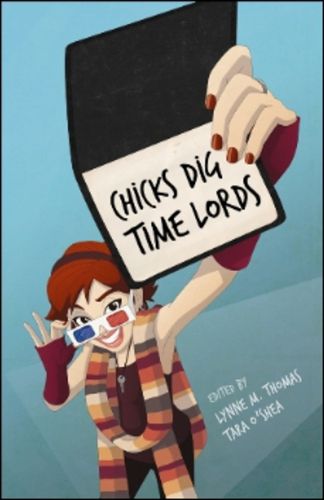 Cover image for Chicks Dig Time Lords: A Celebration of: A Celebration of