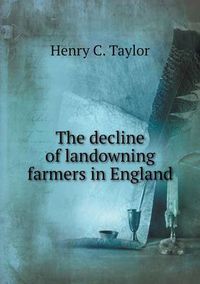 Cover image for The decline of landowning farmers in England