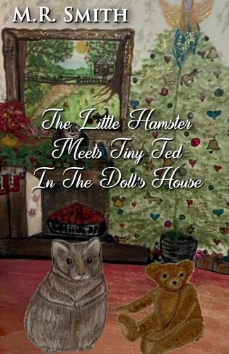 Cover image for The Little Hamster Meets Tiny Ted In The Doll's House