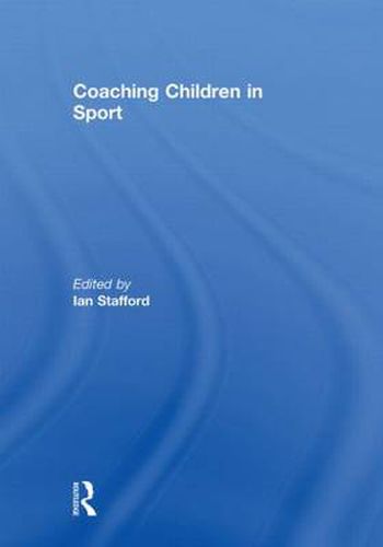 Cover image for Coaching Children in Sport