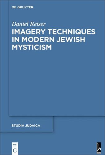 Cover image for Imagery Techniques in Modern Jewish Mysticism