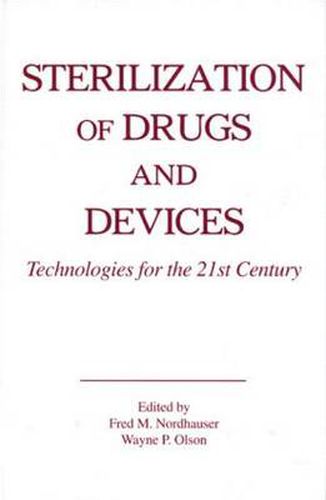 Cover image for Sterilization of Drugs and Devices: Technologies for the 2000s