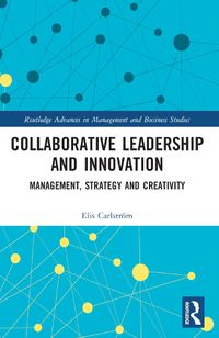 Cover image for Collaborative Leadership and Innovation