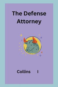 Cover image for The Defense Attorney