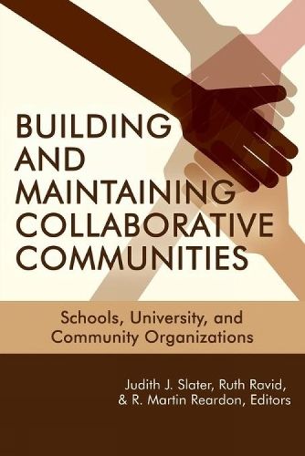 Cover image for Building and Maintaining Collaborative Communities: Schools, University, and Community Organizations