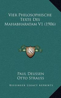 Cover image for Vier Philosophische Texte Des Mahabharatam V1 (1906)