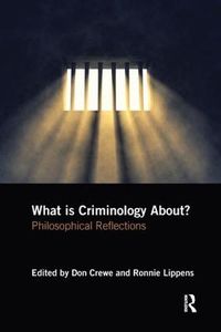 Cover image for What is Criminology About?: Philosophical Reflections