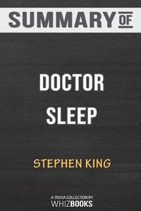 Cover image for Summary of Doctor Sleep: A Novel by Stephen King: Trivia/Quiz for Fans