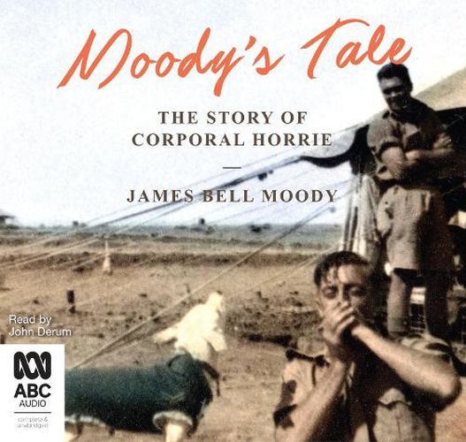 Cover image for Moody's Tale: The Story of Corporal Horrie