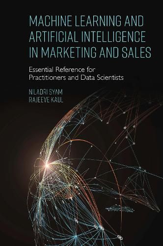 Cover image for Machine Learning and Artificial Intelligence in Marketing and Sales: Essential Reference for Practitioners and Data Scientists