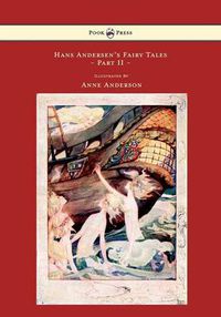 Cover image for Hans Andersen's Fairy Tales Illustrated By Anne Anderson - Part II