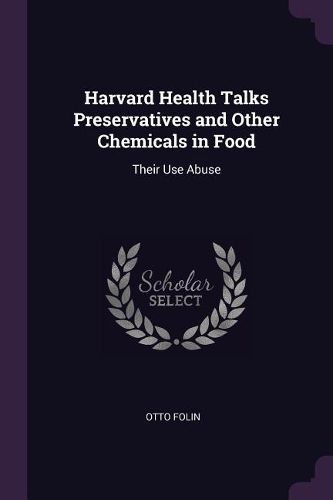 Cover image for Harvard Health Talks Preservatives and Other Chemicals in Food