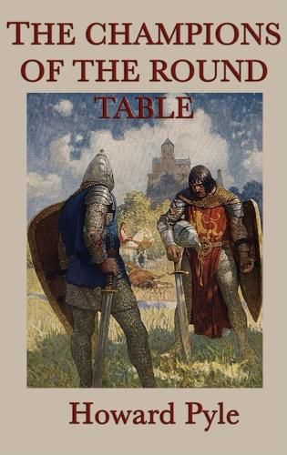 Cover image for The Story of the Champions of the Round Table