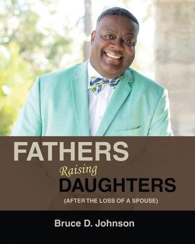 Cover image for Fathers Raising Daughters After the Loss of a Spouse