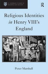 Cover image for Religious Identities in Henry VIII's England
