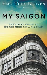 Cover image for My Saigon