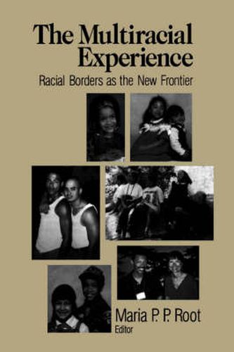 Cover image for The Multiracial Experience: Racial Borders as the New Frontier