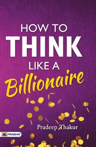 Cover image for How To Think Like a Billionaire