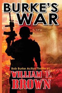 Cover image for Burke's War: Bob Burke Suspense Thriller #1