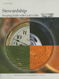 Cover image for Stewardship: Keeping Faith with God's Gifts